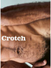 Crotch Taylor 3-4 CROTCH MAGAZINE | ISSUE 13